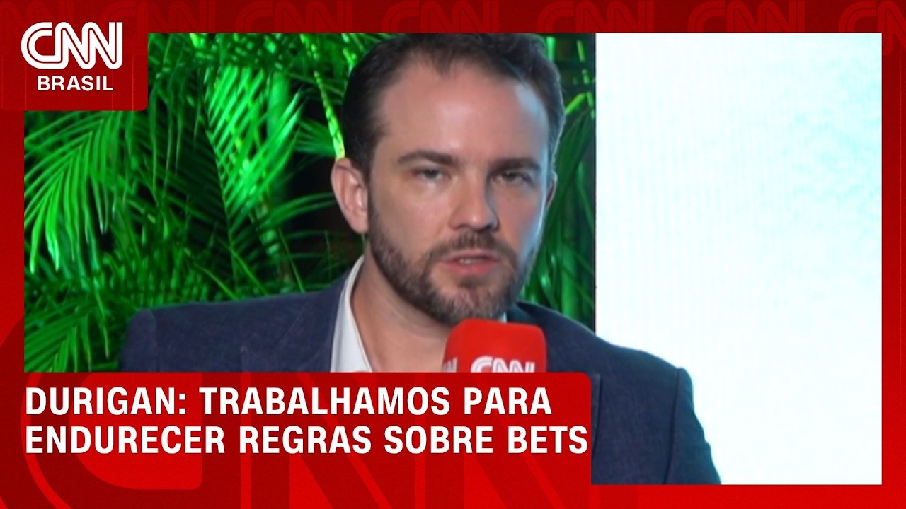 � CNN, Durigan diz 'trabalhar para endurecer regras sobre bets'